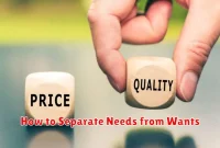 How to Separate Needs from Wants
